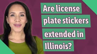 Are license plate stickers extended in Illinois [upl. by Sualocin308]