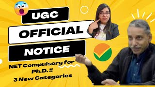 Shocking  UGC Official Notice  NET Compulsory for PhD  3 New Categories  By Navdeep Kaur [upl. by Itsa]