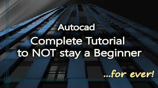 Autocad  Complete tutorial for Intermediates Full tutorial 1h38m [upl. by Akcimehs220]