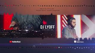 DJ LYOFF  Yerevani Sirun Tgha Remix 2023 [upl. by Diver]