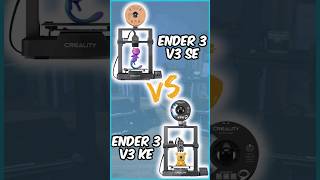 Ender 3 V3 KE vs Ender 3 V3 SE [upl. by Yulma]