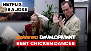 Best Chicken Dances  Arrested Development  Netflix Is A Joke [upl. by Eldwen]