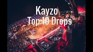 Kayzo  Top 10 Drops [upl. by Libove]