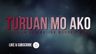 TURUAN MO AKO TAGALOG WORSHIP SONG By PASSION GENERATION WORSHIP BAND [upl. by Assel]