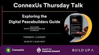 Exploring the Digital Peacebuilders Guide  ConnexUs Thursday Talk [upl. by Sapers]