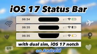 iOS 17 Status Bar with dual sim and Notch on Android [upl. by Akeim992]