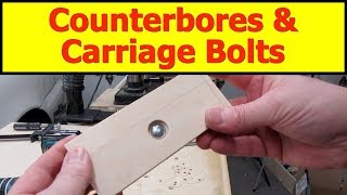 Newbie Tool Tip Counterbores amp Carriage Bolts [upl. by Leumhs642]