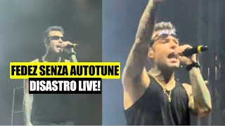 FEDEZ CHE FIGURACCIA Disastro Live senza autotune [upl. by Lhok]