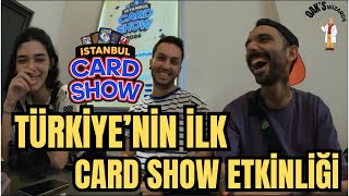 Türkiyede bir ilk  Ve Karşınızda İSTANBUL CARD SHOW  istanbulcardshow istanbulcardshow [upl. by Bruyn164]