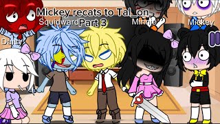 Mickey Mouse reacts to Talon Part 3 Gacha Club plus SpongeBob SquarePants [upl. by Kaspar]