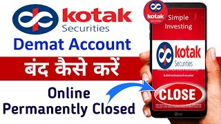 Kotak securities account close  Kotak securities account closure process  kotak securities account [upl. by Aicelf849]