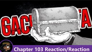 WITHOUT IRREGULARITIES Gachiakuta Chapter 103 Reaction  悠 [upl. by Kyre]