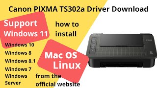 Canon PIXMA TS302a Driver Download and Setup Windows 11 Windows 10 Mac 14 Mac 13 [upl. by Jariv15]