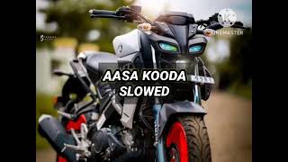 AASA KOODA SLOWED SONG [upl. by Eelyr]