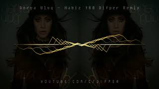 Derya Uluğ  Nabız 180 Remix by Difper [upl. by Batha]