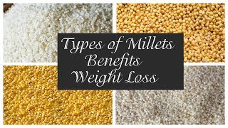 Types of MilletsBenefitsWeight lossசிறுதானியம் வகைகள் அதன் பயன்கள் [upl. by Blackstock531]