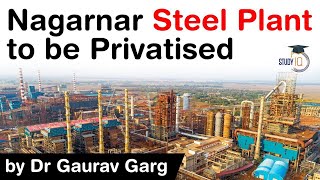 Nagarnar Steel Plant of NMDC to be Privatised  Cabinet approves NMDCNagarnar Steel Plant demerger [upl. by Alda]