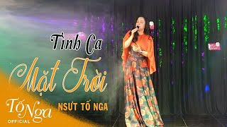 Tình Ca Mặt Trời TCMT  NSƯT Tố Nga [upl. by Ivad]