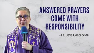 March 23 2021  HOMILY  ANSWERED PRAYERS COME WITH RESPONSIBILITY  Fr Dave Concepcion [upl. by Haduj726]