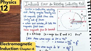 12 Induced EMF in rotating conducting rod l Electromagnetic induction class 12 Physics Ncert [upl. by Ettener]