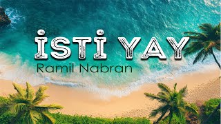 Ramil Nabran  İsti Yay Official Music Video [upl. by Sillaw]