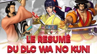 RÉSUMÉ FR DLC 3 WA NO KUNI  One piece pirate warriors 4 [upl. by Zzaj]