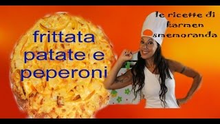 frittata patate e peperoni [upl. by Swanhilda]