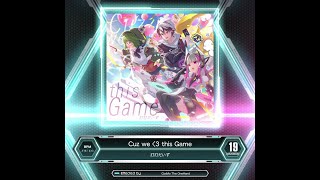 SDVX Cuz We〈3 this Game MXM 19 [upl. by Niletac983]