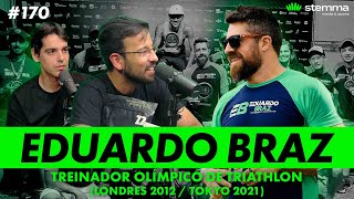 170  Eduardo Braz  Treinador Olimpico de Triathlon Londres 2012Tokyo 2021  Stemma Sports [upl. by Stelu]