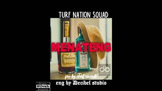 TURF NATION SQUAD  MENATENG PRODUCED By TURF RECORDs [upl. by Aeriel622]