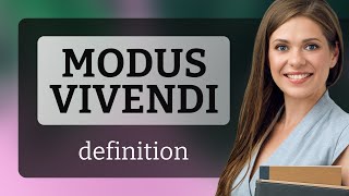 Modus vivendi — MODUS VIVENDI meaning [upl. by Addie]