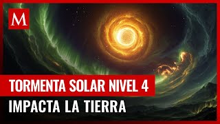 Tormenta solar de nivel 4 impacta la tierra ¿Cómo afectó a la tierra [upl. by Saidnac351]