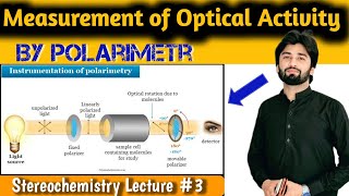 Measurement of Optical Activity by Polarimeter  Optical Rotation  Specific Rotation Polarimeter [upl. by Elke]