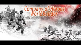 Company of Heroes WorldBuilderРедактируем картуЧасть 1 [upl. by Irmine620]