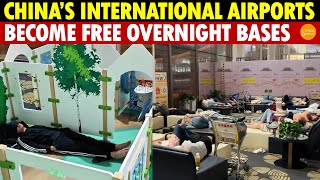 China’s Economy Falls International Airports Become Free Overnight Bases and ZeroCost Bathhouses [upl. by Aikenat]