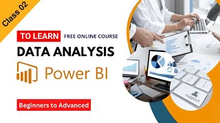 Class 02 Data Analysis using Power BI Bangla Tutorial For Beginners to Advanced  Learn Power BI [upl. by Sears]