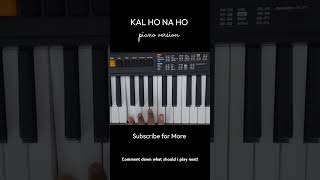 Kal Ho Na Ho Piano version keyboard music pianocover tutorial trending kalhonaho srk hindi [upl. by Earlene442]