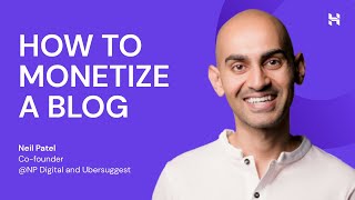 How to Monetize a Blog with Neil Patel [upl. by Leinahtam162]