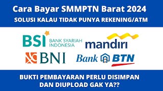 Cara Bayar SMMPTN Barat 2024  LENGKAP SEMUA BANK [upl. by Brenden]