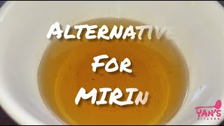 Ep8 Alternative for MIRIN [upl. by Nyliuqcaj65]