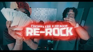 Choppa EBK x NR Boor  ReRock Official Music Video [upl. by Ardnaid]