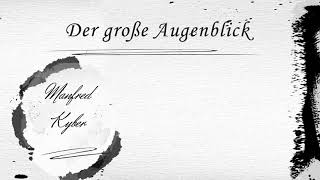 Der große Augenblick  Manfred Kyber  aus dem Buch quotTiergeschichtenquot [upl. by Heyes]