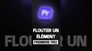 FLOUTER UN ÉLÉMENT SUR PREMIERE PRO [upl. by Mathews672]