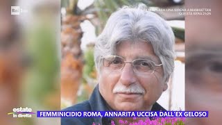 Femminicidio Roma Annarita uccisa dallex geloso  Estate in diretta 07082024 [upl. by Gertrud]