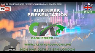 CASHFX GROUP BUSINESS PRESENTATION Lisa Scott Mon Mar 02TH 1 [upl. by Naved]