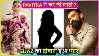 Pavitra Punia Gets Secretly Married Eijaz Khan Spotted With Mystery Girl [upl. by Eedoj110]