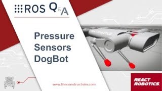 Q amp A 192  Add Pressure sensors in Gazebo Simulation for DogBot [upl. by Latif]