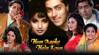 Hum Aapke Hain Kaun Full Movie Facts amp Review  Salman Khan Mohnish B Madhuri Dixit [upl. by Eceinert]