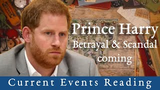 Current Events Prince Harry Tarot Reading Scandal Coming but he is LOVING LIFE [upl. by Eduam]