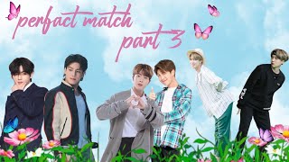 perfact match 💜part 3💜 bts btsarmy [upl. by Cychosz]